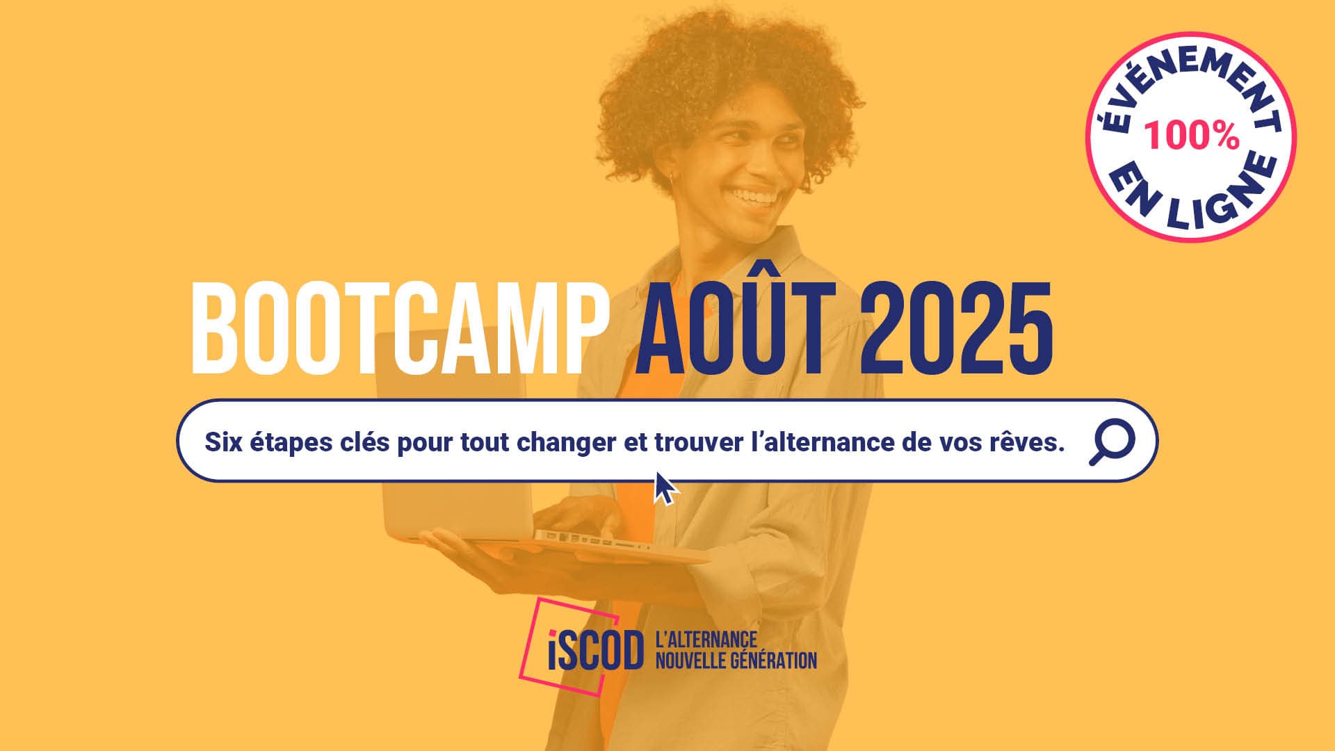 Bootcamp - Six étapes clés pour tout changer et trouver l'alternance de vos rêves