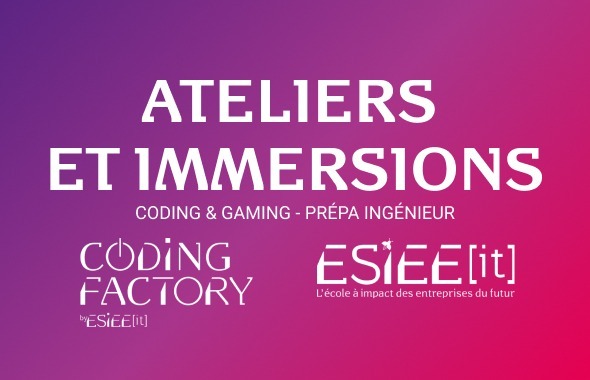 ATELIERS ET IMMERSIONS - CODING FACTORY & ESIEE-IT